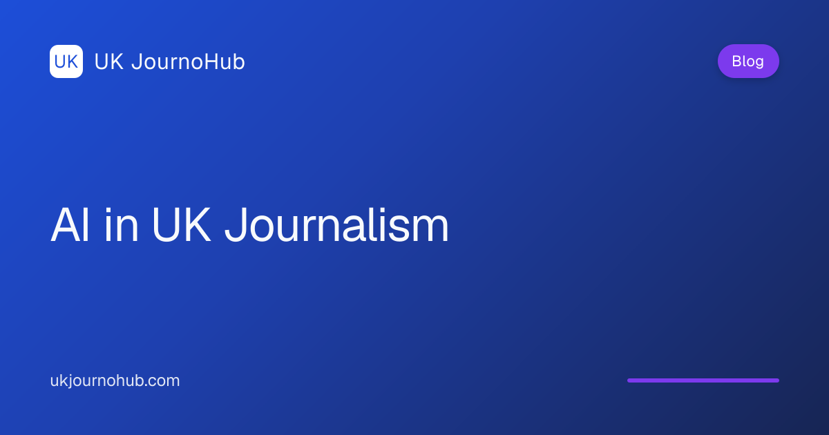 AI in UK Journalism: Ethics & Tools